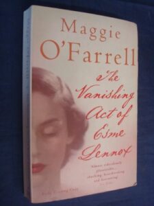 Book Review on Maggie O’Farrell’s The Vanishing Act of Esme Lennox