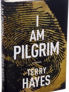 I am Pilgrim by Terry Hayes book cover
