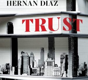 Hernan Diaz Trust book cover